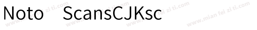 Noto ScansCJKsc字体转换